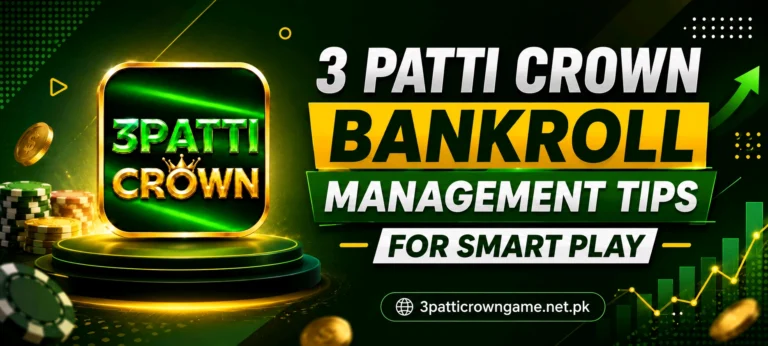 3 Patti Crown Bankroll Management Tips